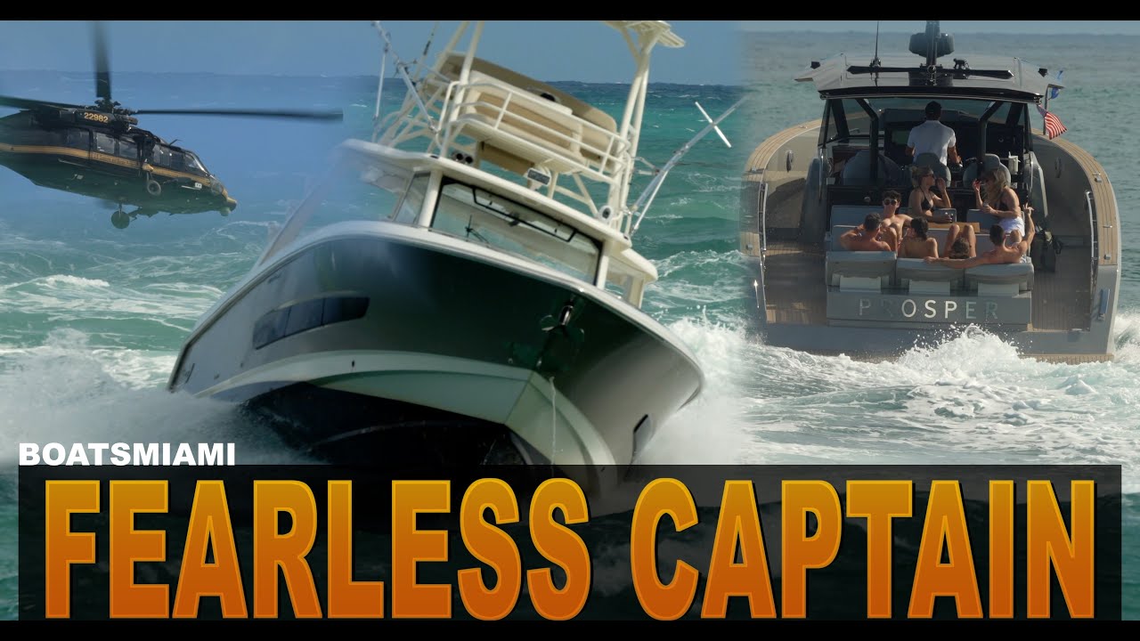 FEARLESS CAPTAIN @HAULOVERINLET| BOATSMIAMI | HAULOVERINLET #boatsmiami #hauloverinlet #ytviral #yt