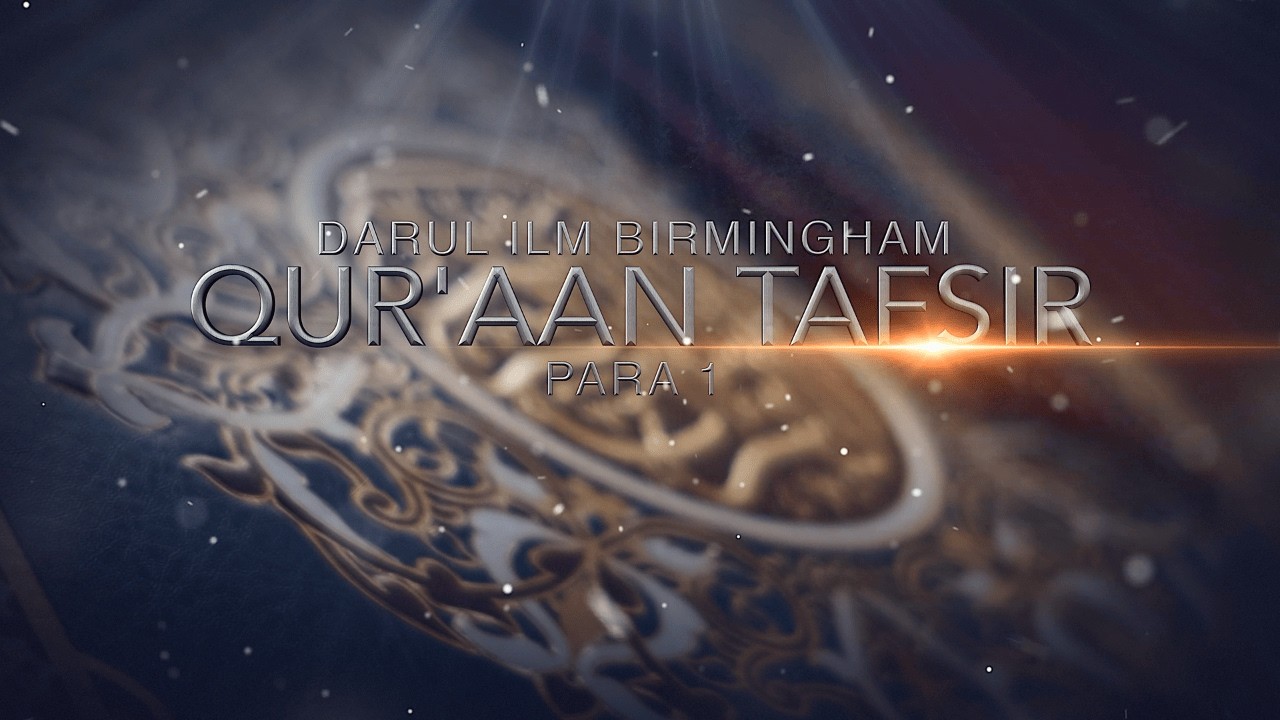 Ramadan Tafsir 2026 | Juz 1 Explained | Darul Ilm Birmingham