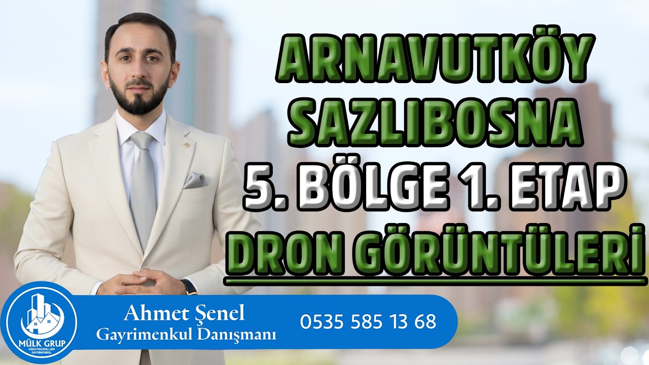 TOKİ Arnavutköy Sazlıbosna 5. Bölge | 1. Etap Dron Görüntüleri