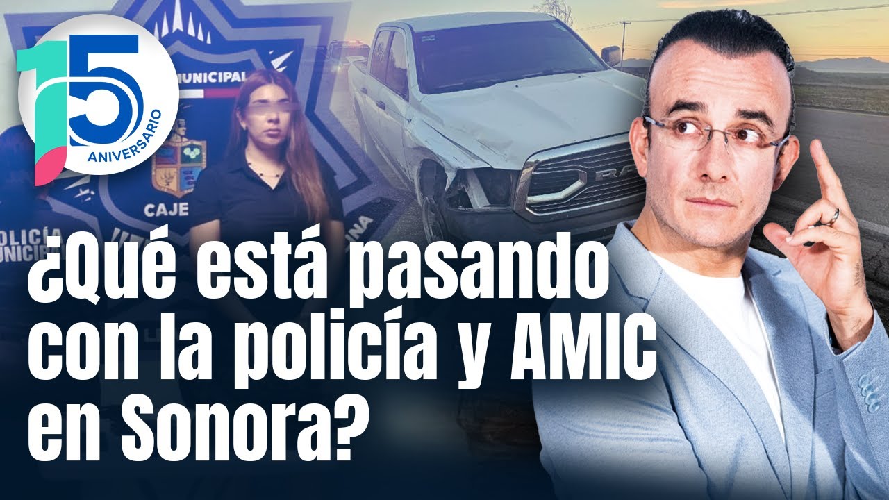 Excesos, escándalos y mal uso de armas en policías y AMIC Sonora, ¿qué está pasando?