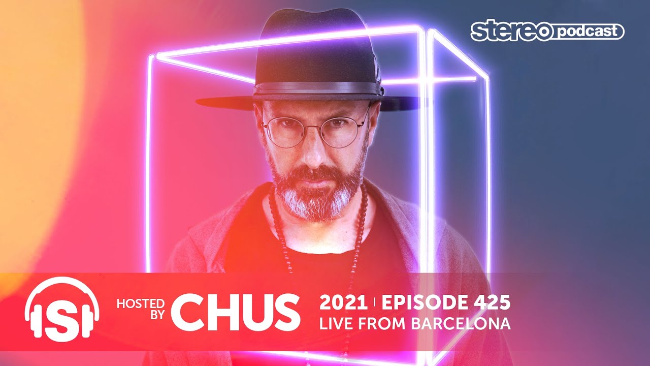 CHUS | Stereo Productions Podcast 425