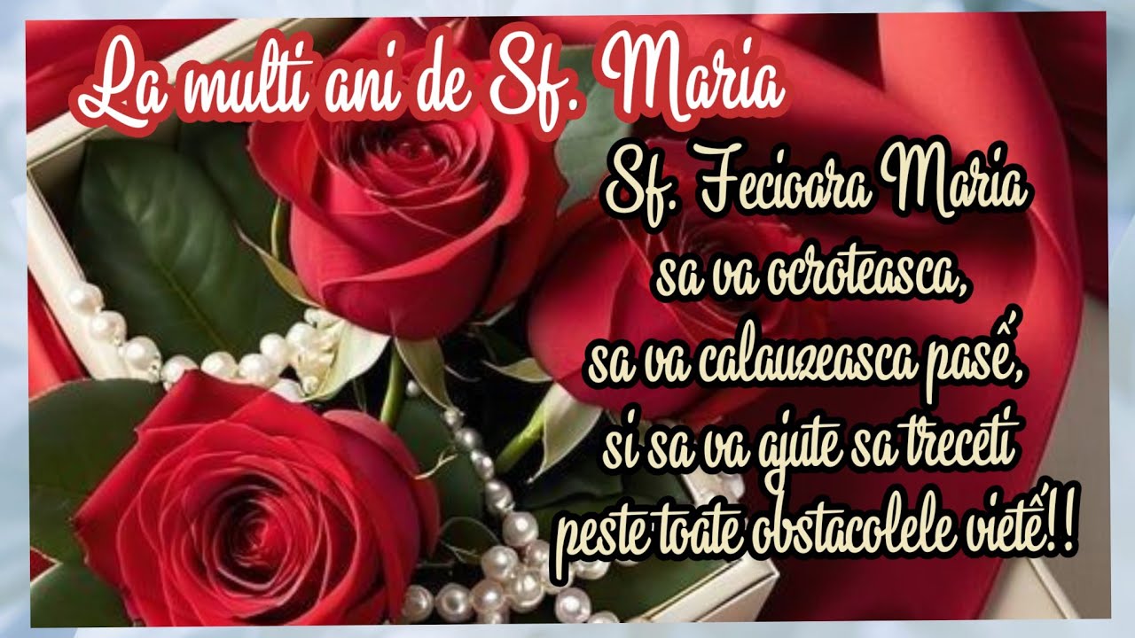 La multi ani de Sf.Maria