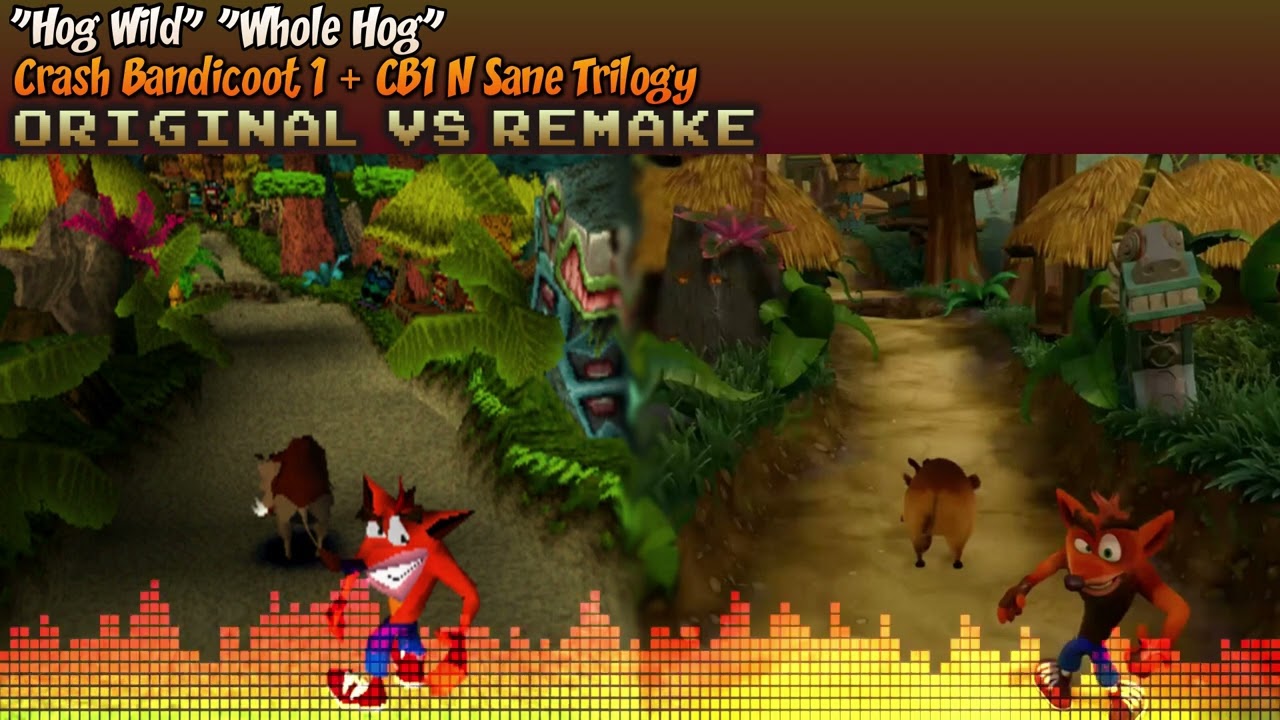 ♦ [Original + N Sane Trilogy] Crash 1 MASHUP — Hog Wild, Whole Hog
