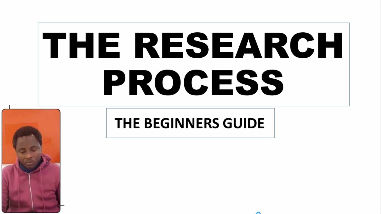 THE RESEARCH PROCESS FROM START TO END  | A RESEARCH GUIDE FOR BEGINNERS IN RESEARCH BEST PRACTICES