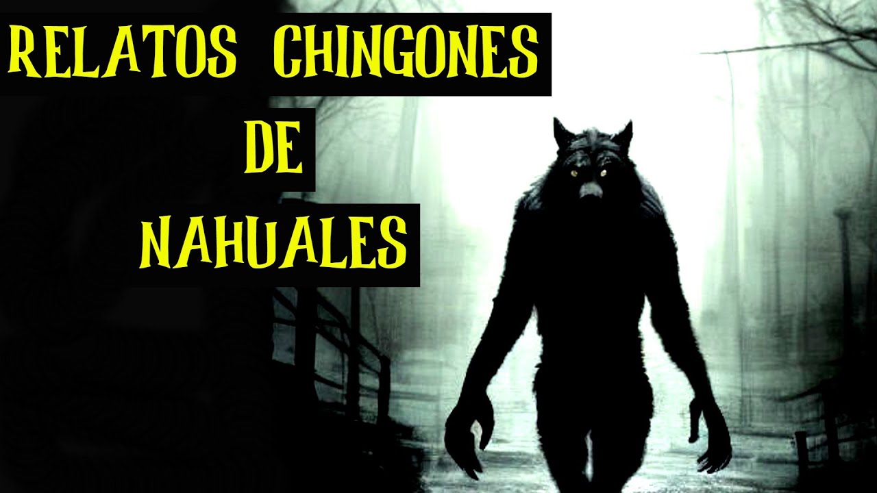 RELATOS DE NAHUALES narrados en español recopilacion