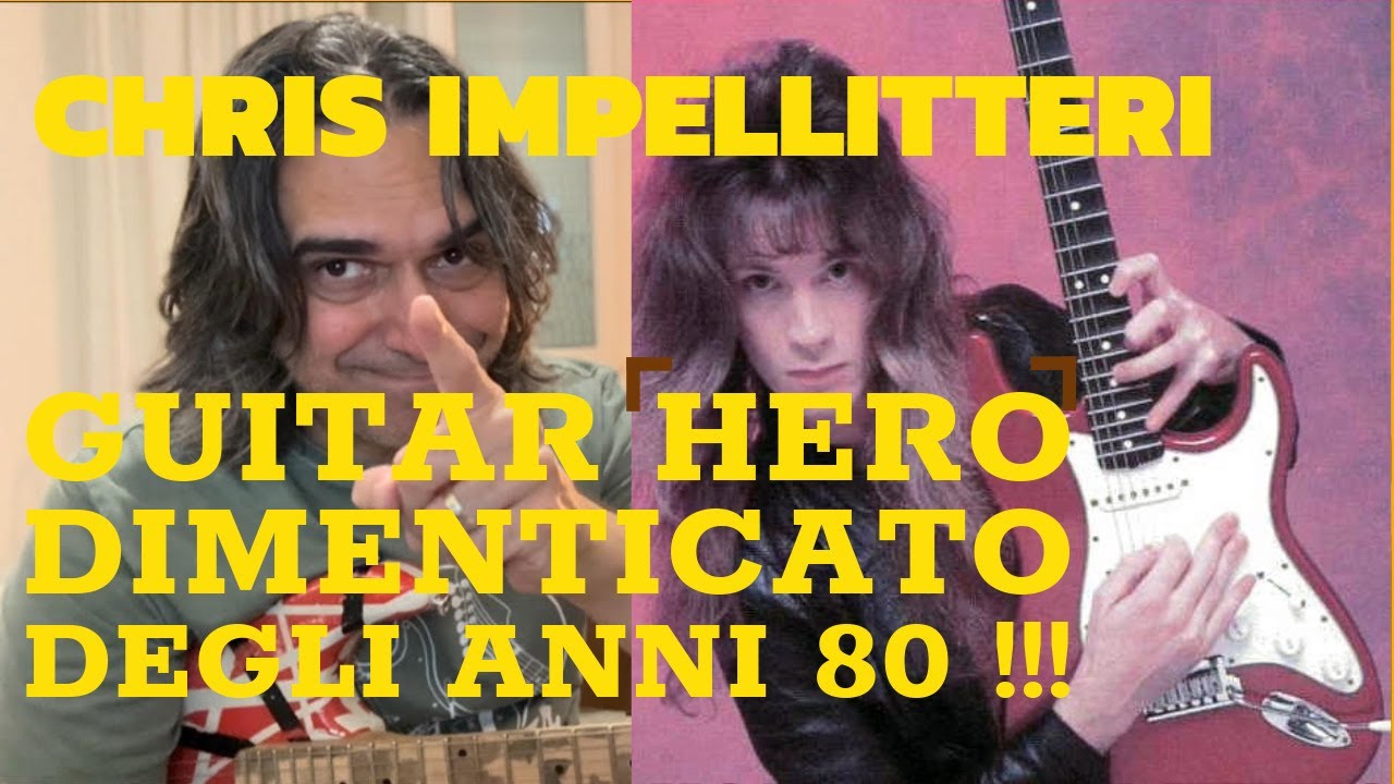 Chris Impellitteri - Guitar Shredder Dimenticato degli ANNI 80 !!!