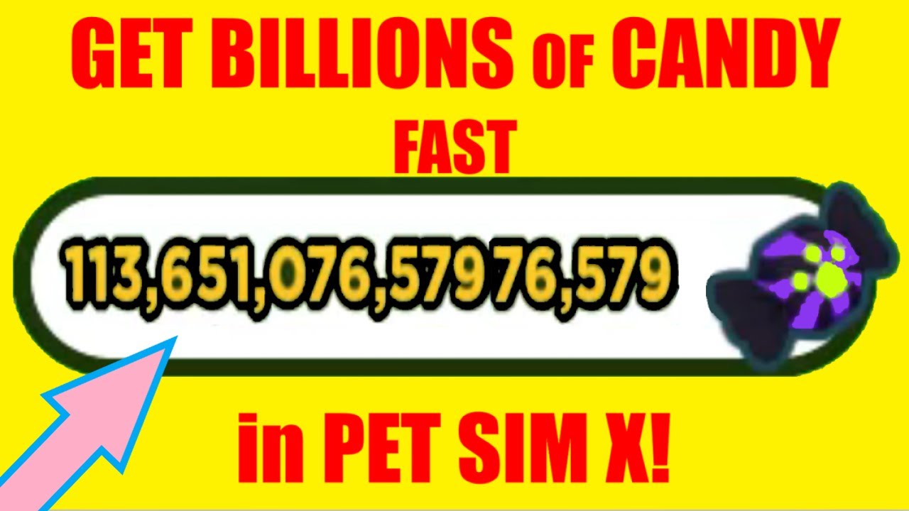 HOW TO GET CANDY FAST! in PET SIM X (Roblox)