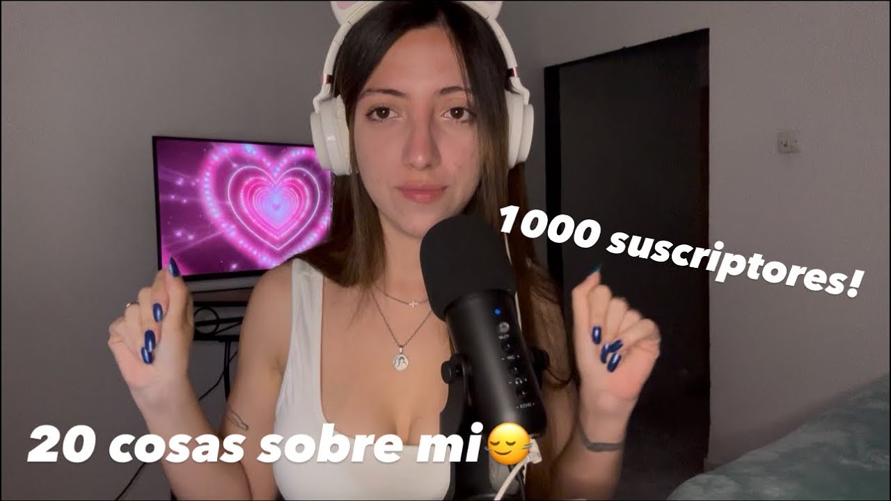 ESPECIAL 1000 suscriptores💗20 cosas sobre mi |asmr argentina