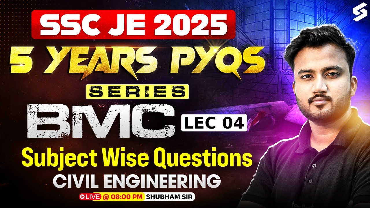 SSC JE Civil Classes 2025 | BMC PYQ Civil Engineering | SSC JE Civil PYQ Series by Shubham Sir
