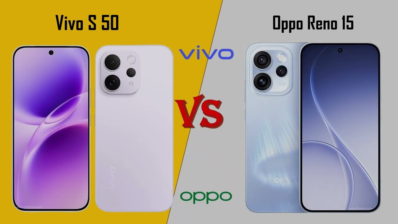 Vivo S50 vs Oppo Reno 15 | Which Phone is Better in 2025?