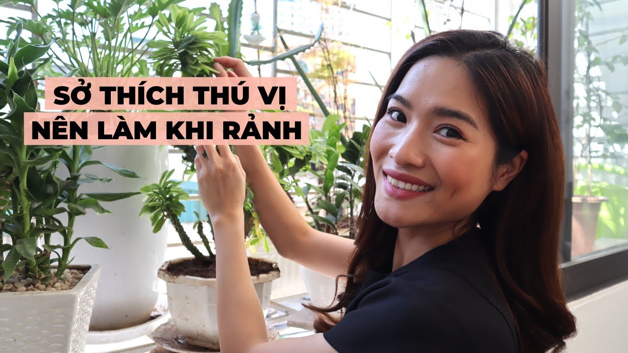 9 sở th&iacute;ch cực hay n&ecirc;n l&agrave;m ngay khi rảnh | iammaitrang