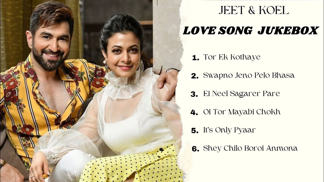 Jeet & Koel love Song Jukebox | Bengali Hit songs | love Song Jukebox...|