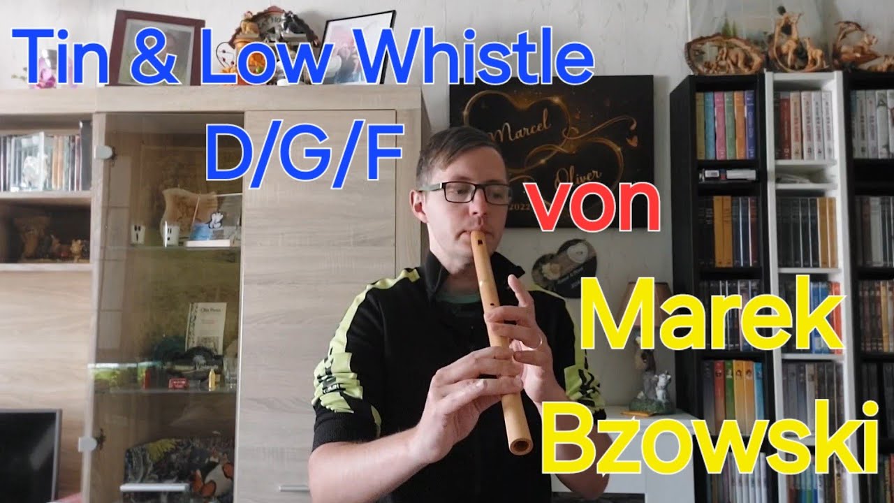 Tin & Low Whistle ( D/G/F ) von Marek Bzowski ( MB instruments | Instrumentenvorstellung.