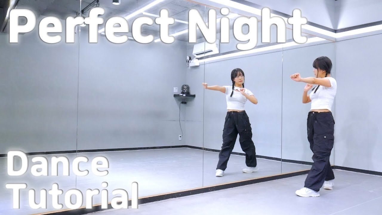 [FULL] LE SSERAFIM(르세라핌) - 'Perfect Night' Dance Tutorial｜안무배우기