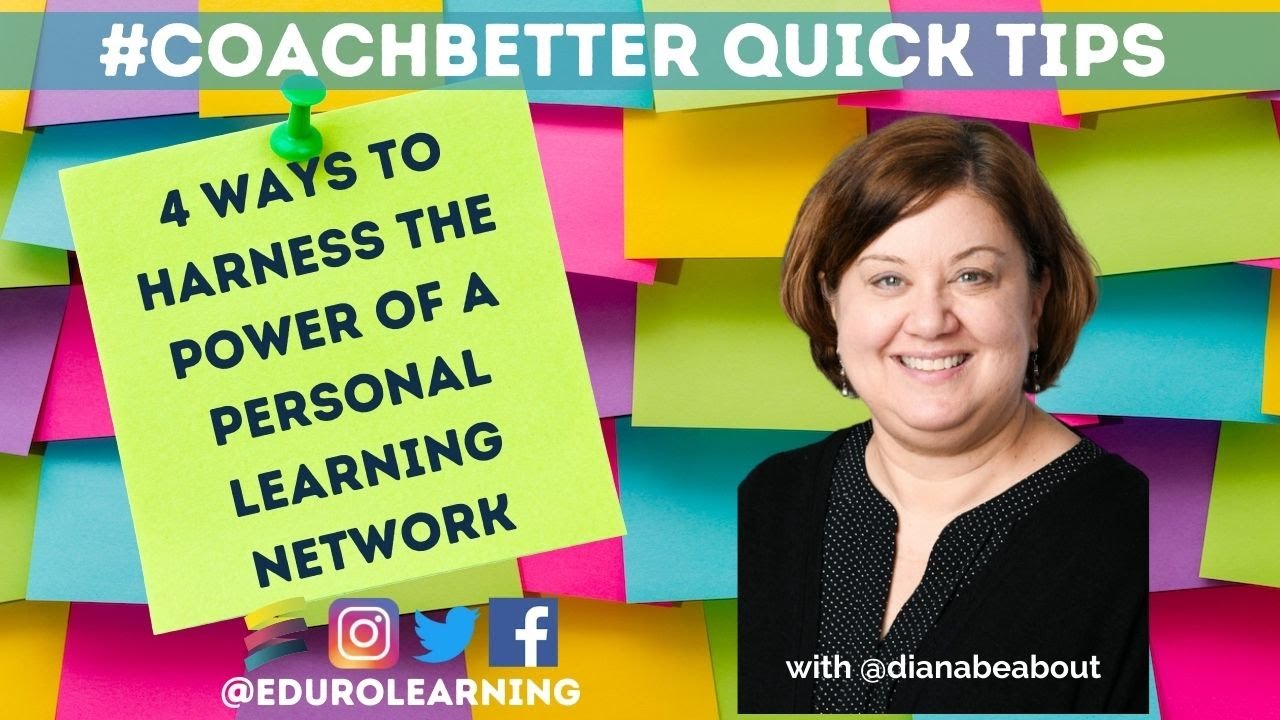 4 Strategies to Harness the Power of a Personal Learning Network (PLN)
