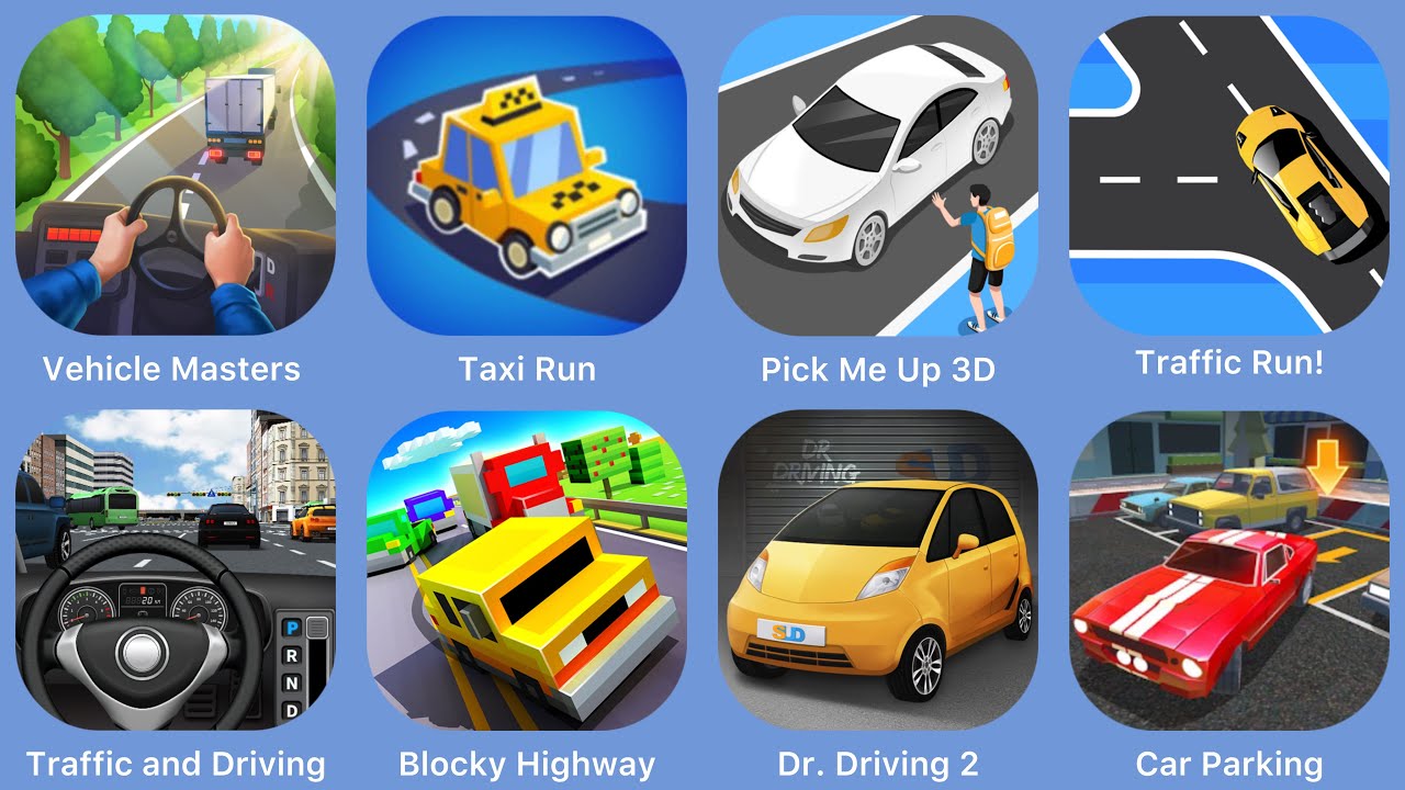 Vehicle Masters, Taxi Run, Pick Me Up 3D, Traffic Run, Traffic and Driving, Blocky Highway