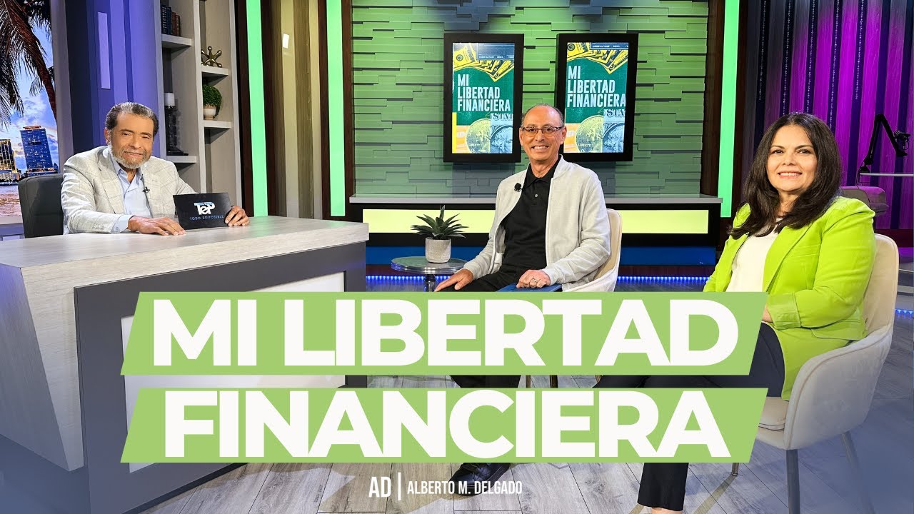 Mi libertad financiera | Pastor Alberto Delgado