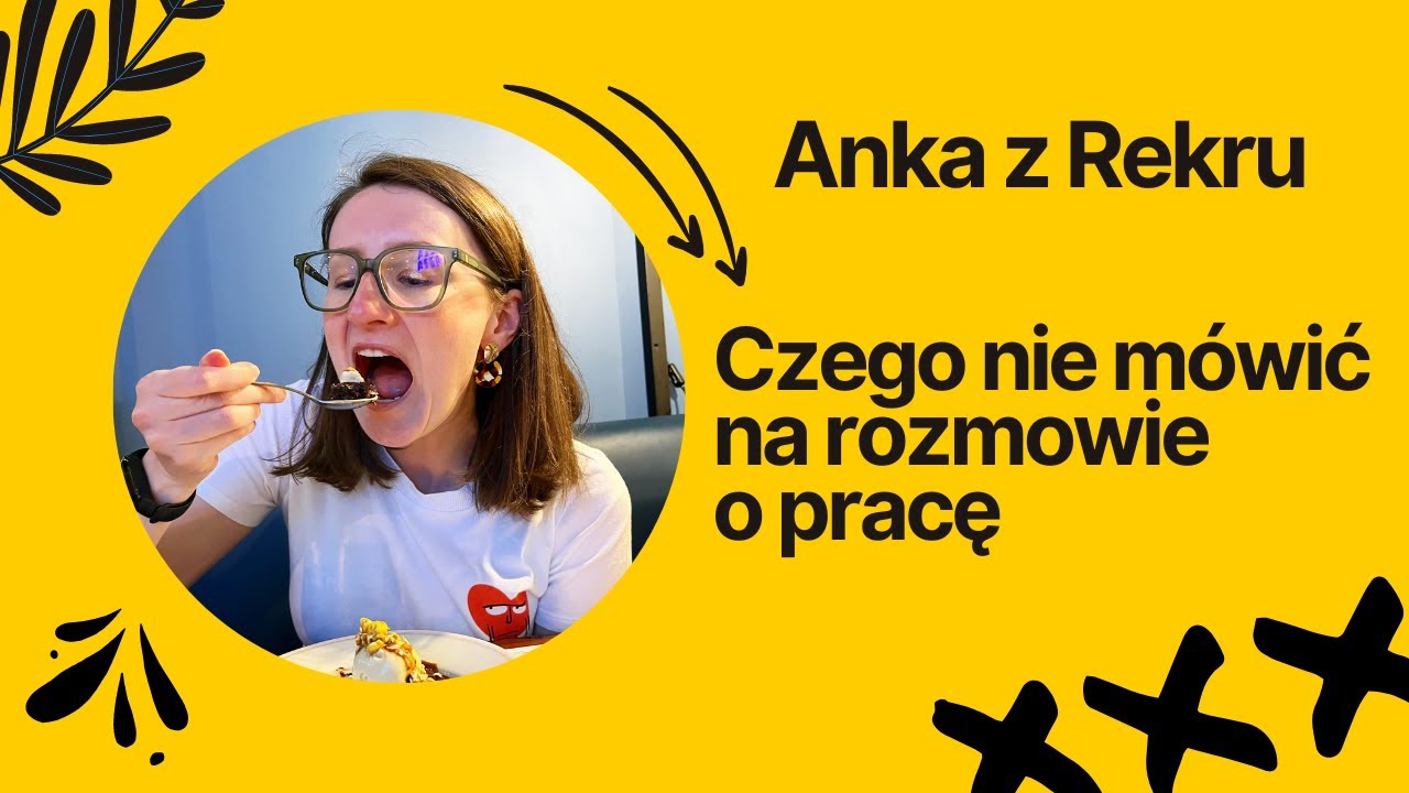 Czego nie mówić w trakcie rozmowę o pracę 😧 // Anka z Rekru #14