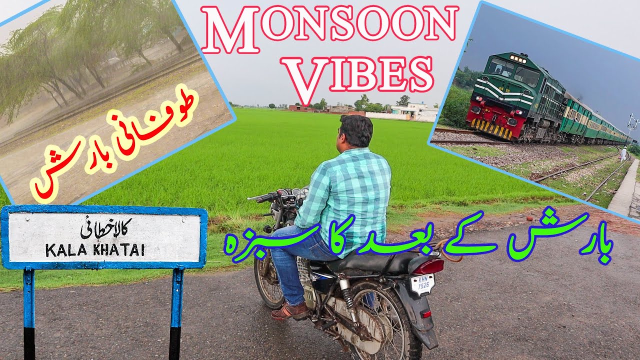 Monsoon Vibes | Trains in Heavy Rain & Aftermath of Rain at Kala Khatai VLOG