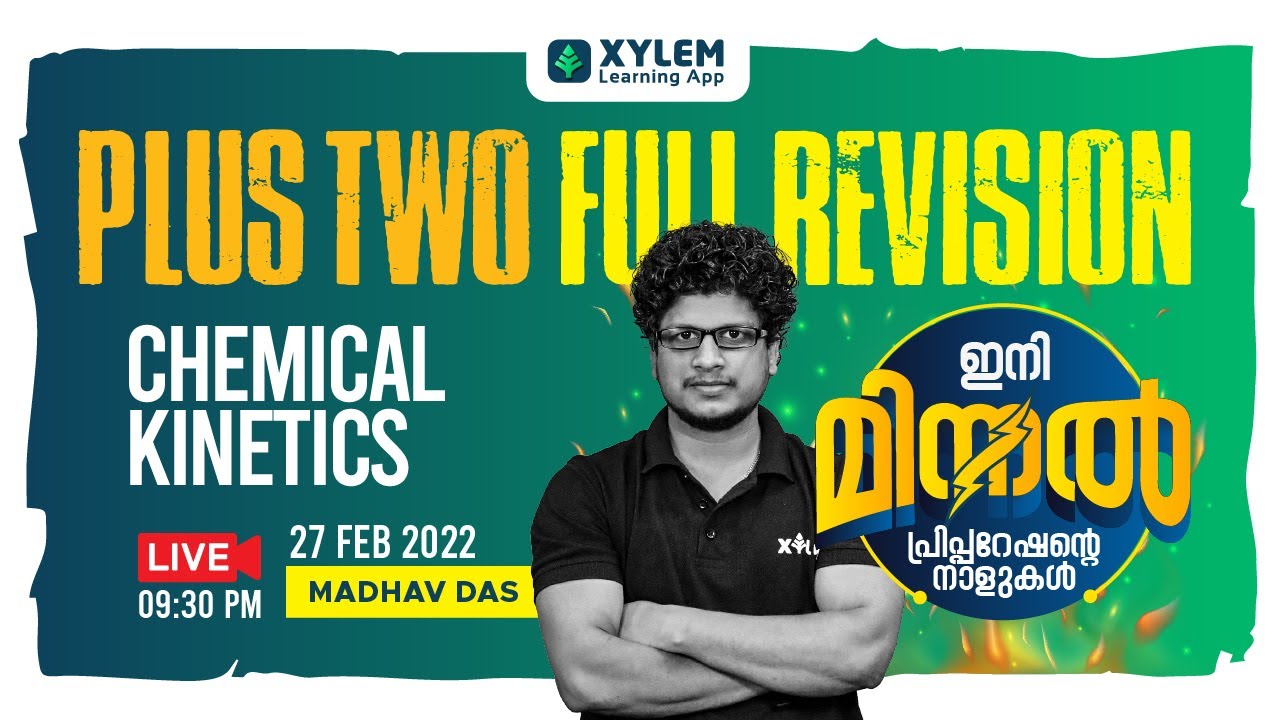 CHEMICAL KINETICS  | PLUS TWO FULL REVISION | CHEMISTRY | XYLEM LEARNING