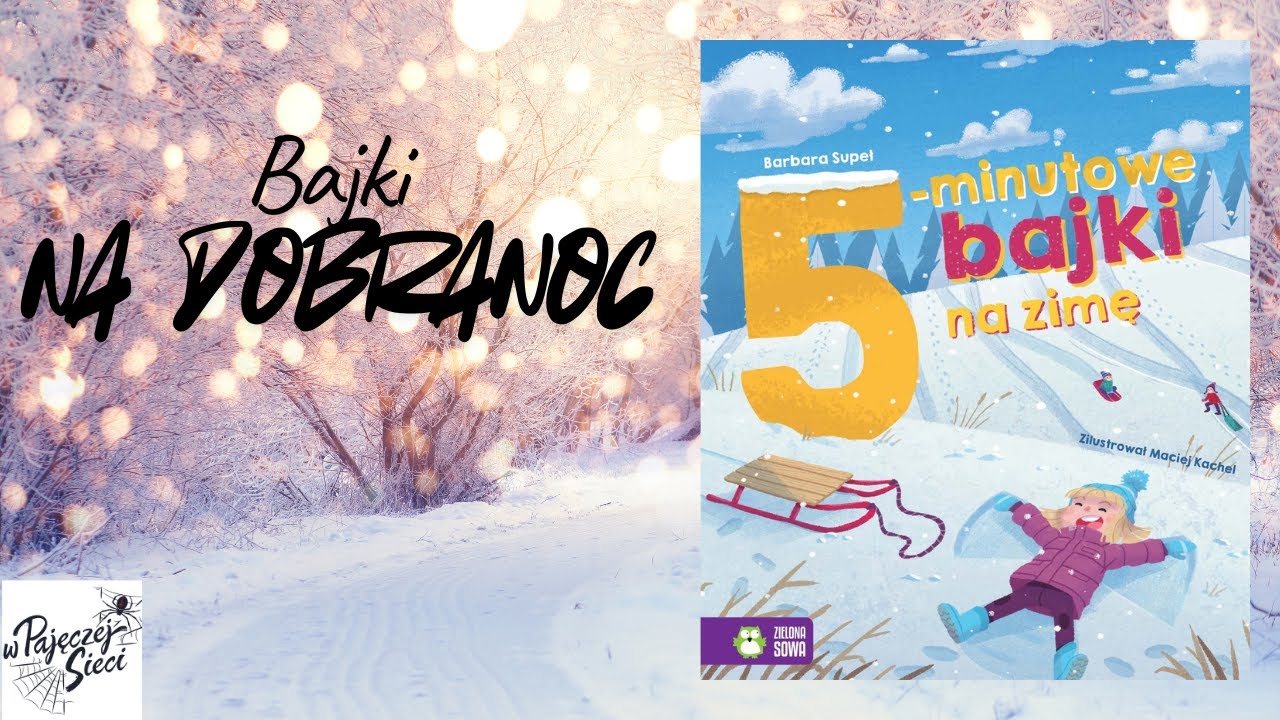 Fajne bajeczki na dobranoc | 5-minutowe bajki - Barbara Supeł