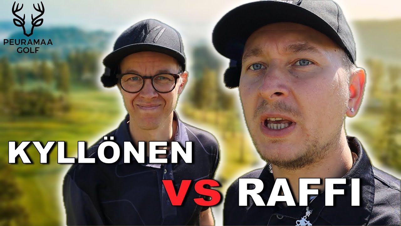 RAFFI VS KYLLÖNEN - REIKÄPELI - PEURAMAA GOLF - VANHA PEURA