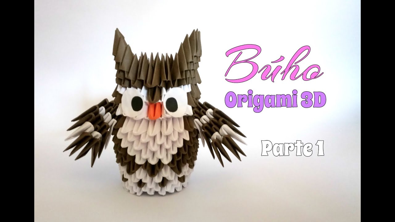 BÚHO en ORIGAMI 3D paso a paso/parte 1.