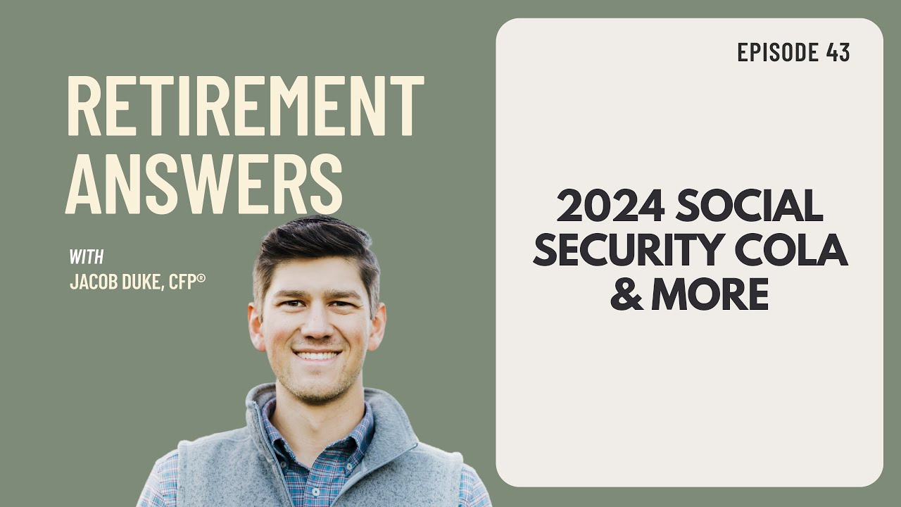 2024 Social Security COLA & More