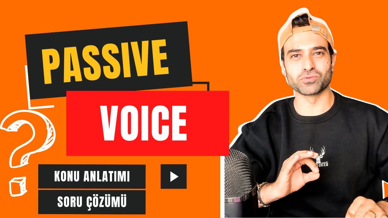 PASSIVE VOICE KONU ANLATIMI