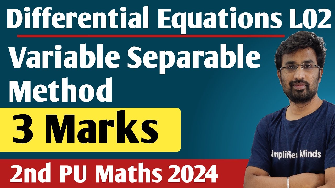 Differential Equations | Methods of Solving | Variable Separable | 2nd PUC Mathematics 2024