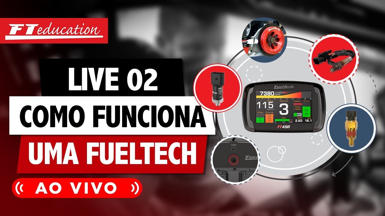 Live 02 - Como funciona uma FuelTech?