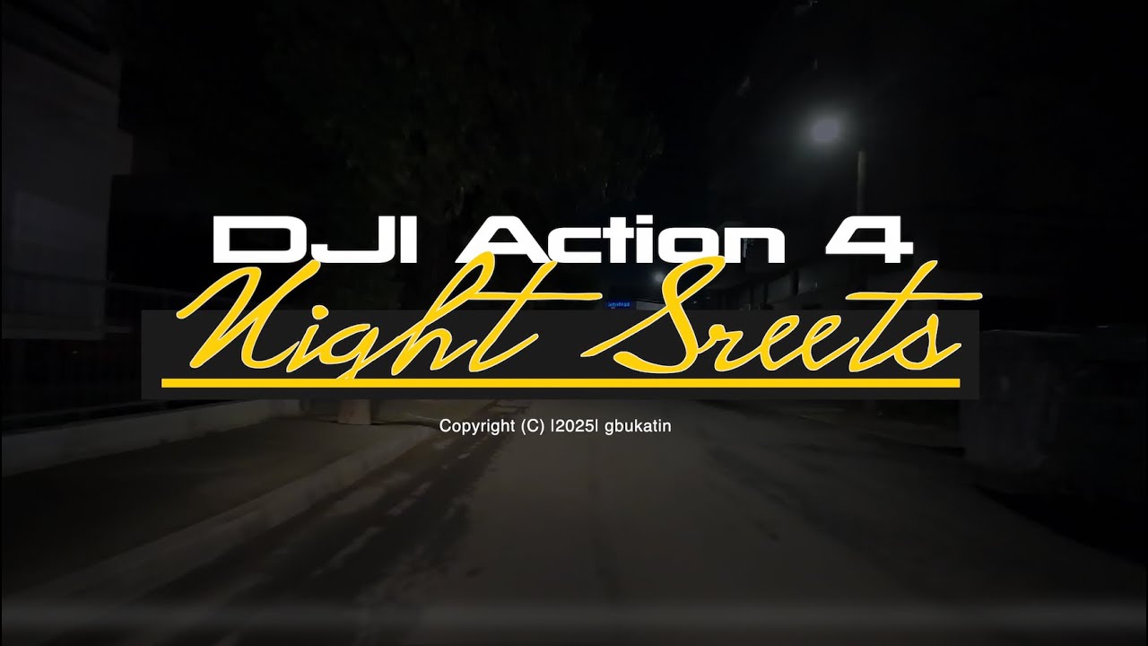 Night Streets with DJI Action 4.