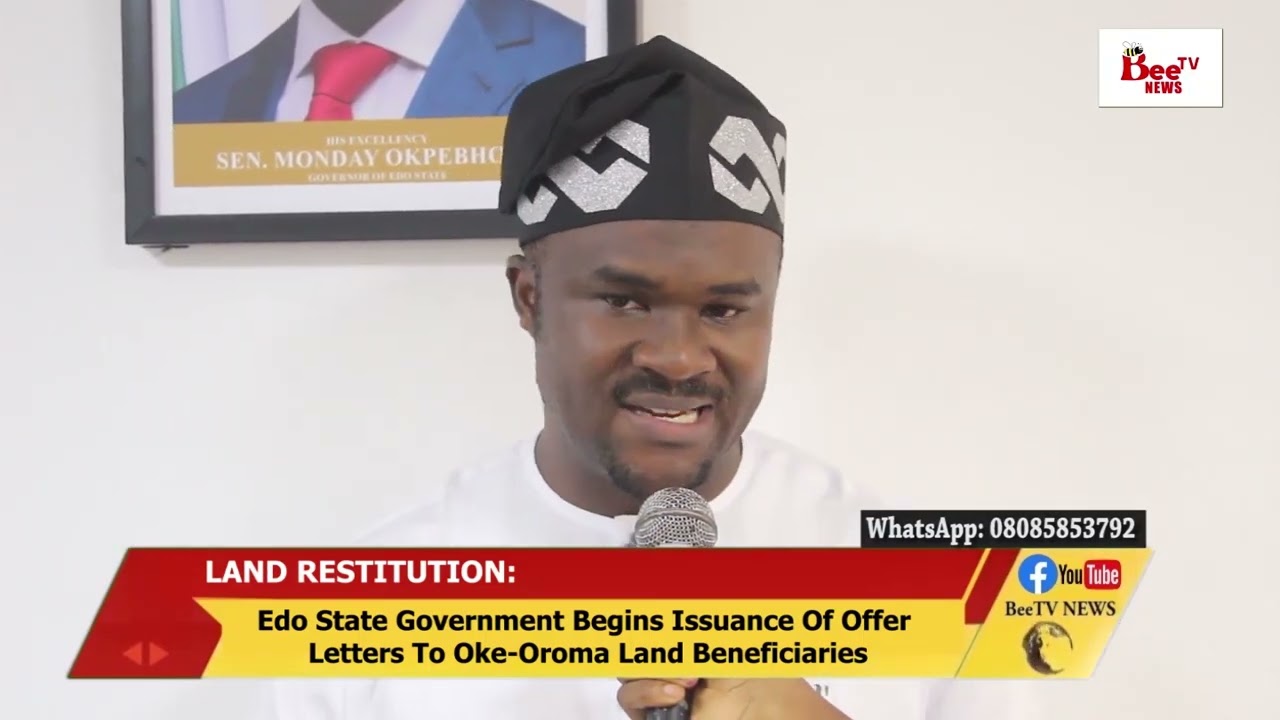 Edo State Government Begins Issuance of Offer Letters to Oke-Oroma Land Beneficiaries.