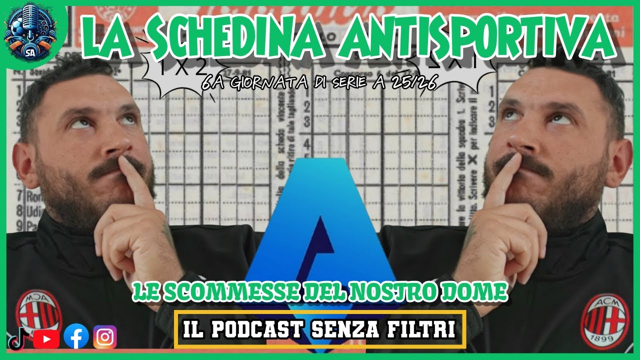 🤑​ LA SCHEDINA ANTISPORTIVA ⚽​ 6A GIORNATA DI SERIE A 2025/2026💚​🤍​❤️​