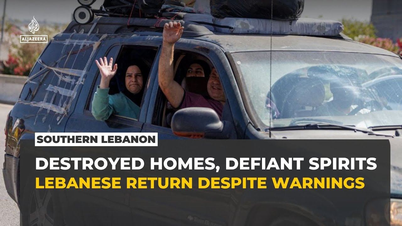 Displaced families return to destroyed towns in southern Lebanon despite warnings