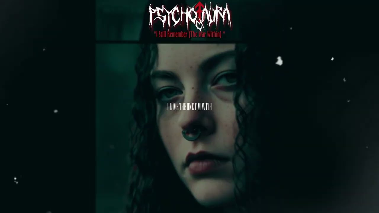 PSYCHO AURA - I Still Remember (The War Within)