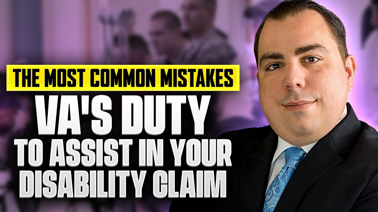 VA Claims: The Most Common Mistakes The VA Makes-Duty To Assist Errors