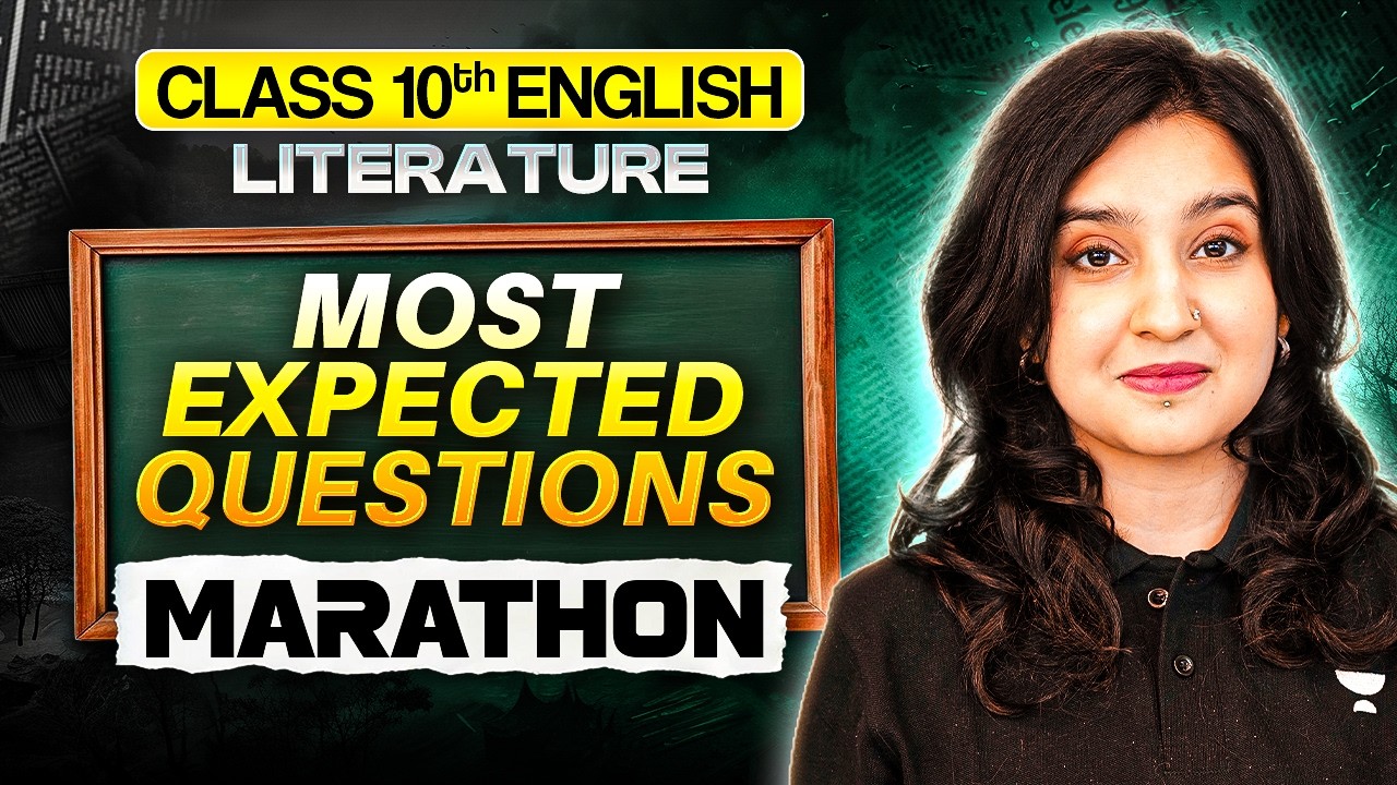 Class 10 English Literature Most Expected Questions 🔥 | Boards 2026 Marathon