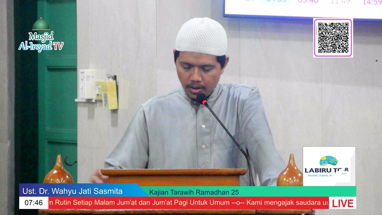 Ceramah Tarawih Ramadhan 25 - Dr. Wahyu Jati Sasmita