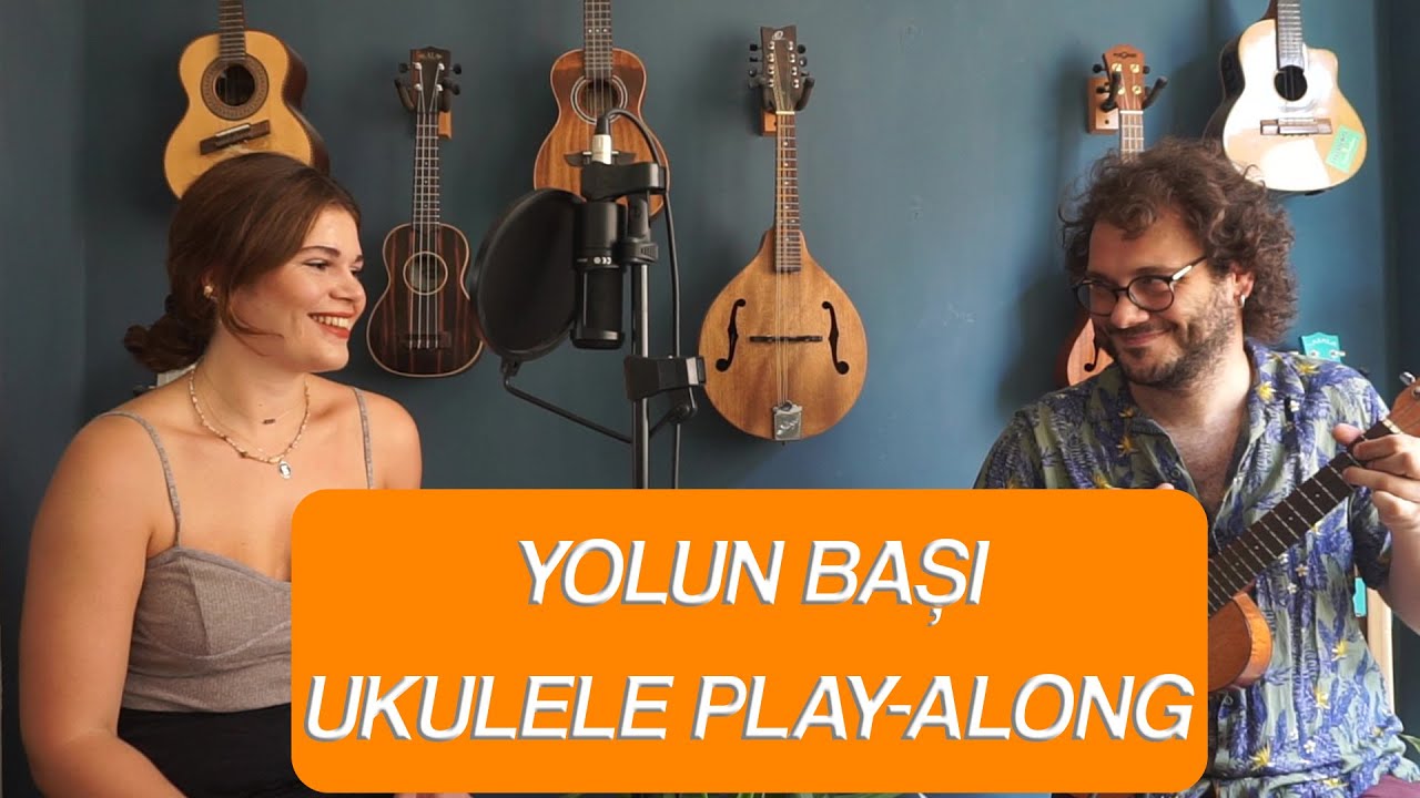 YOLUN BAŞI - ECE GÖMEÇLİOĞLU & ERKİN SOYLU (UKULELE PLAY-ALONG)