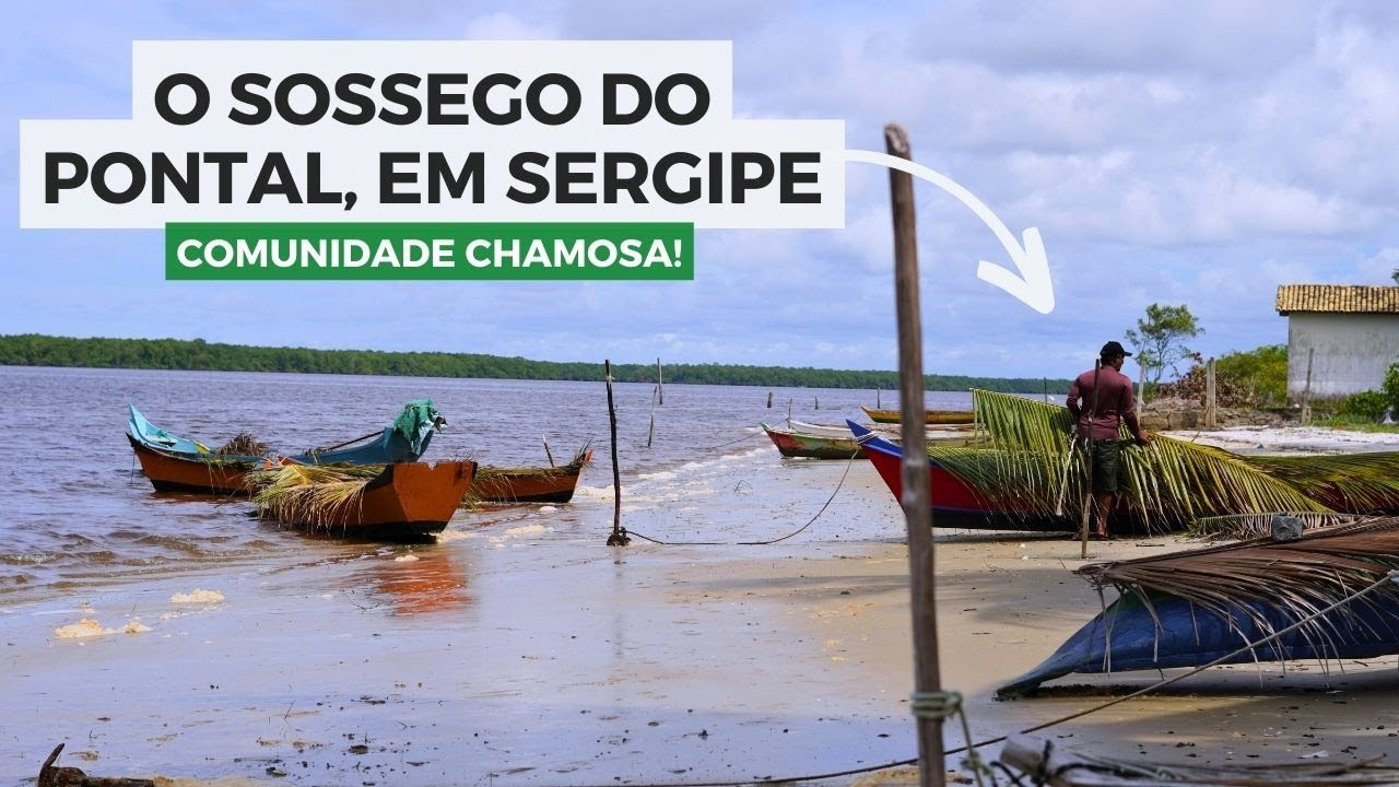 Comunidade de Pontal, recanto de sossego em Indiaroba/SE - EP. 03 de 07