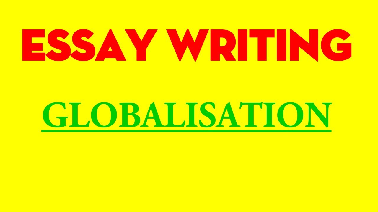 Essay On Globalisation// English Essay In Very Easy Words