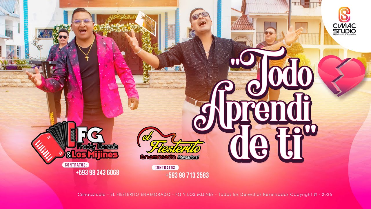 EL FIESTERITO ENAMORADO & FG y los MIJINES - Todo Aprendi de Ti - VIDEO OFICIAL - PROD OFICIAL 2025