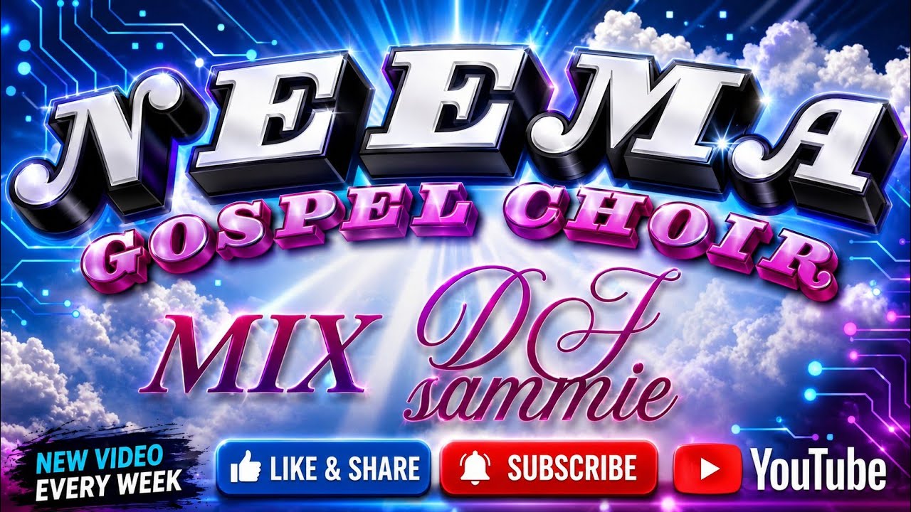 D SAMMIE, BEST OF NEEMA GOSPEL CHOIR🔥🔥🔥