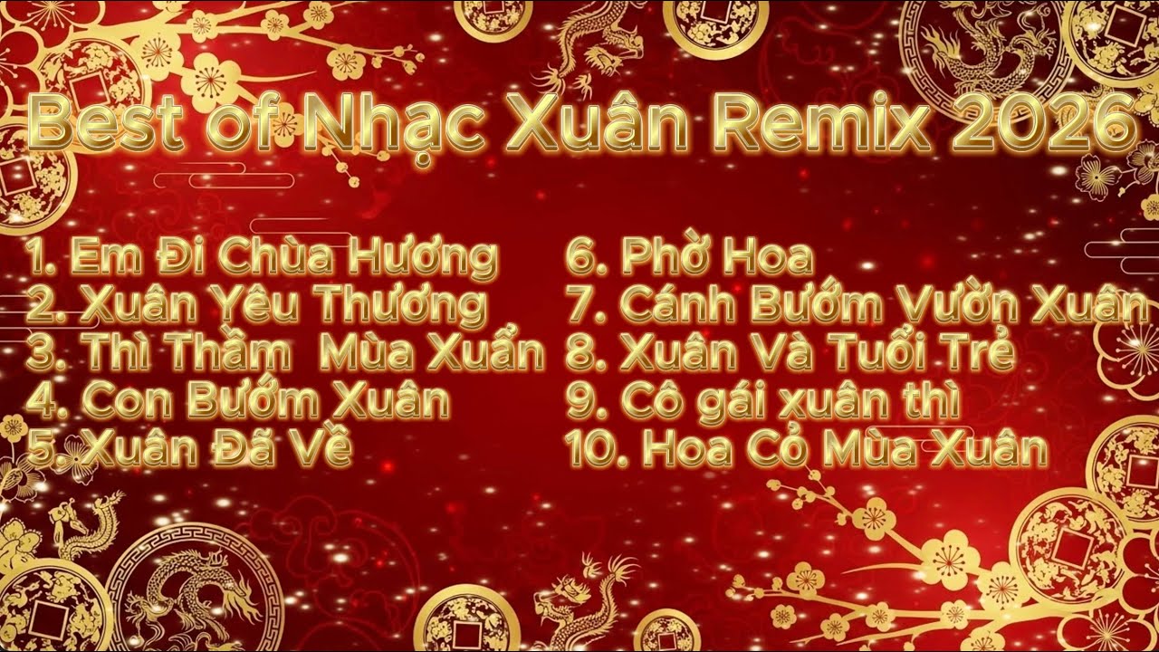 BEST of Nhạc Xuân Remix 2026
