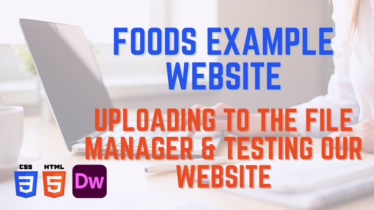 Uploading to the File Manager & Testing Our Website