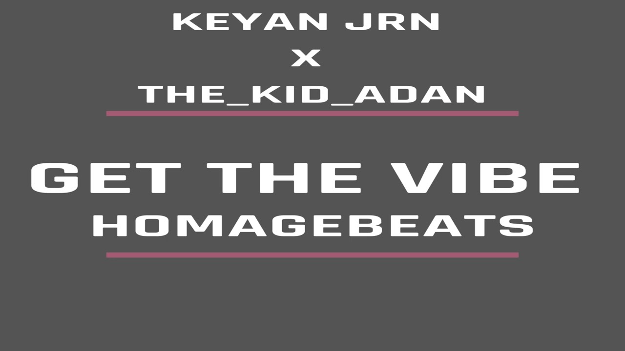 Alan La Glock ft;KeyanJRN - Get The Vibe