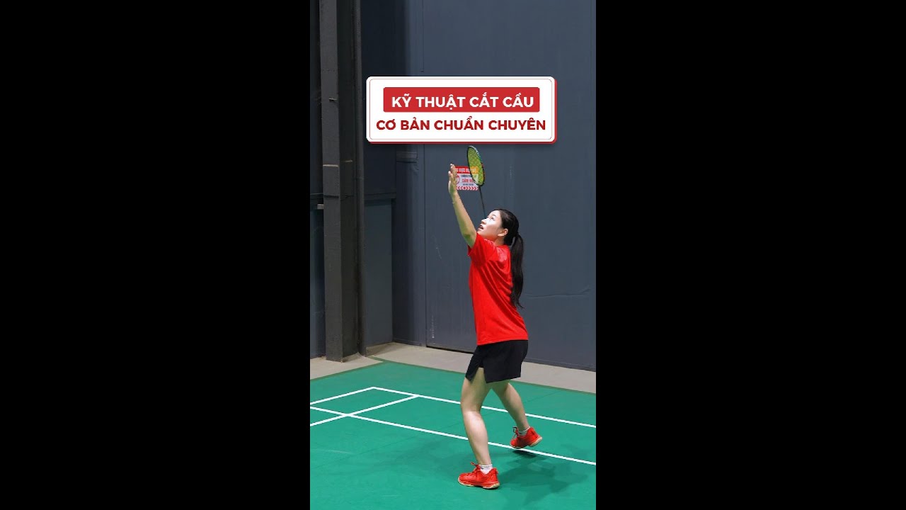 KỸ THUẬT CẮT CẦU NHANH - SÁT SÀN SẠT LƯỜI! CÙNG LI-NING VÀO NGAY TIẾT HỌC NÀO!