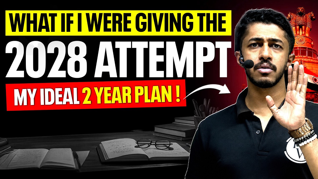 The ONLY 2-Year UPSC 2028 Strategy You'll Ever Need! | UPSC 2028 Preparation