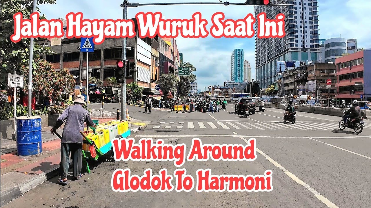 Walking Around Jalan Hayam Wuruk Glodok To Harmoni | Semoga Cepat Selesai MRT